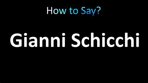 gianni schicchi pronunciation